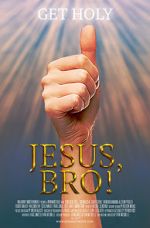 Watch Jesus, Bro! Gomovies