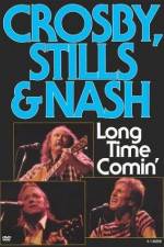 Watch Crosby Stills & Nash Long Time Comin' Gomovies