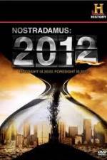 Watch History Channel - Nostradamus 2012 Gomovies