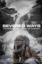 Watch Severed Ways: The Norse Discovery of America Gomovies