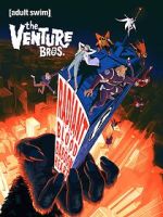 Watch The Venture Bros.: Radiant Is the Blood of the Baboon Heart Gomovies
