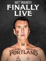 Watch Matt Braunger: Finally Live in Portland Gomovies