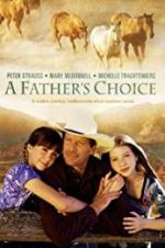 Watch A Father\'s Choice Gomovies