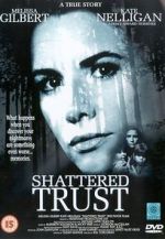 Watch Shattered Trust: The Shari Karney Story Gomovies