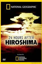 Watch 24 Hours After Hiroshima Gomovies
