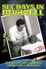 Watch Six Days in Roswell Gomovies