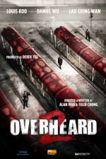 Watch Overheard 2 Gomovies