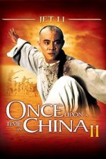 Watch Once Upon a Time in China II Gomovies