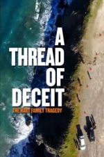 Watch A Thread of Deceit: The Hart Family Tragedy Gomovies