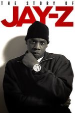 Watch The Story of Jay-Z Gomovies