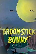 Watch Broom-Stick Bunny (Short 1956) Gomovies
