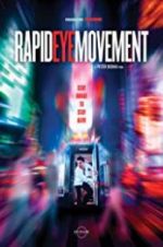 Watch Rapid Eye Movement Gomovies