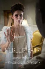Watch Kepler X-47 (Short 2014) Gomovies