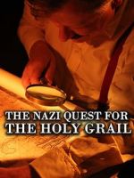 Watch The Nazi Quest for the Holy Grail Gomovies