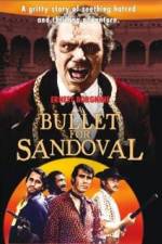 Watch A Bullet for Sandoval Gomovies