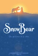 Watch Snow Bear (Short 2025) Gomovies