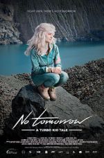 Watch Le Matos Feat. PAWWS: No Tomorrow - A Turbo Kid Tale Gomovies
