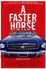 Watch A Faster Horse Gomovies