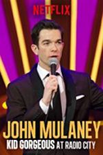 Watch John Mulaney: Kid Gorgeous at Radio City Gomovies
