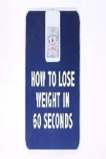 Watch How to Lose Weight in 60 Seconds Gomovies
