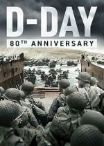 Watch D-Day: 80th Anniversary Gomovies