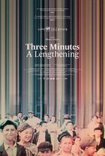 Watch Three Minutes: A Lengthening Gomovies
