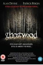 Watch Ghostwood Gomovies