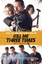 Watch Kill Me Three Times Gomovies