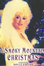 Watch A Smoky Mountain Christmas Gomovies