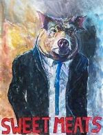 Watch Sweet Meats (Short 2023) Gomovies