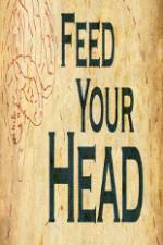 Watch Feed Your Head Gomovies