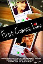 Watch First Comes Like Gomovies