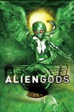 Watch Alien Gods Gomovies