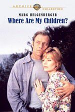 Watch Where Are My Children? Gomovies