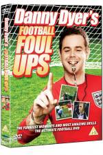 Watch Danny Dyer's Football Foul Ups Gomovies