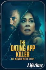 Watch The Dating App Killer: The Monica White Story Gomovies