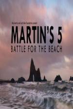 Watch Martin's 5: Battle for the Beach Gomovies