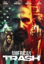 Watch American Trash Gomovies
