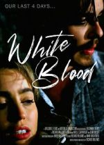 Watch White Blood Gomovies