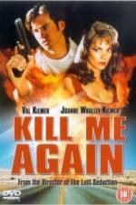 Watch Kill Me Again Gomovies