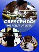 Watch Crescendo! The Power of Music Gomovies