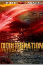 Watch Disintegration Gomovies