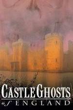 Watch Castle Ghosts of England Gomovies