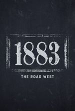 Watch 1883: The Road West (TV Special 2022) Gomovies