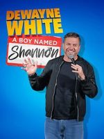Watch Dewayne White: A Boy Named Shannon (TV Special 2025) Gomovies