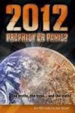 Watch 2012: Prophecy or Panic? Gomovies