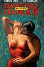 Watch Dancing with Danger Gomovies