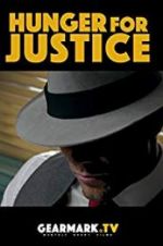 Watch Hunger for Justice Gomovies