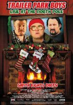 Watch Trailer Park Boys: Live at the North Pole Gomovies