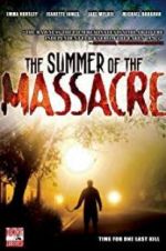 Watch The Summer of the Massacre Gomovies